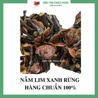 Nấm lim xanh hàng chuẩn rừng tự nhiên 100gr