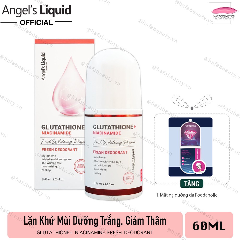 [PHIÊN BẢN NÂNG CẤP] Lăn Khử Mùi Angel's Liquid Glutathione+ Niacinamide Fresh Deodorant 60ml +Tặng 1 mặt nạ Foodaholic