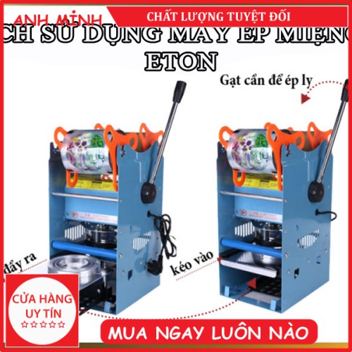 MÁY ÉP MIỆNG LY ETON D1 hỗ trợ bảo hành, đảm bảo chất lượng tốt nhất