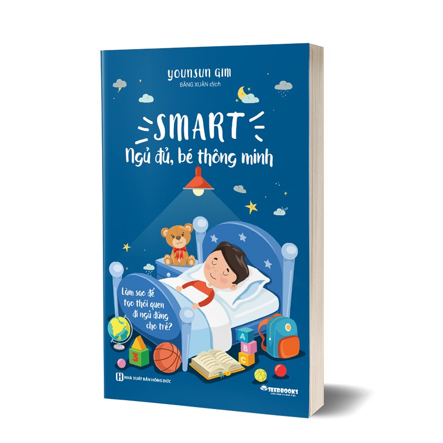 Sách - SMART: Ngủ đủ, bé thông minh - Làm sao để tạo thói quen đi ngủ đúng cho trẻ?
