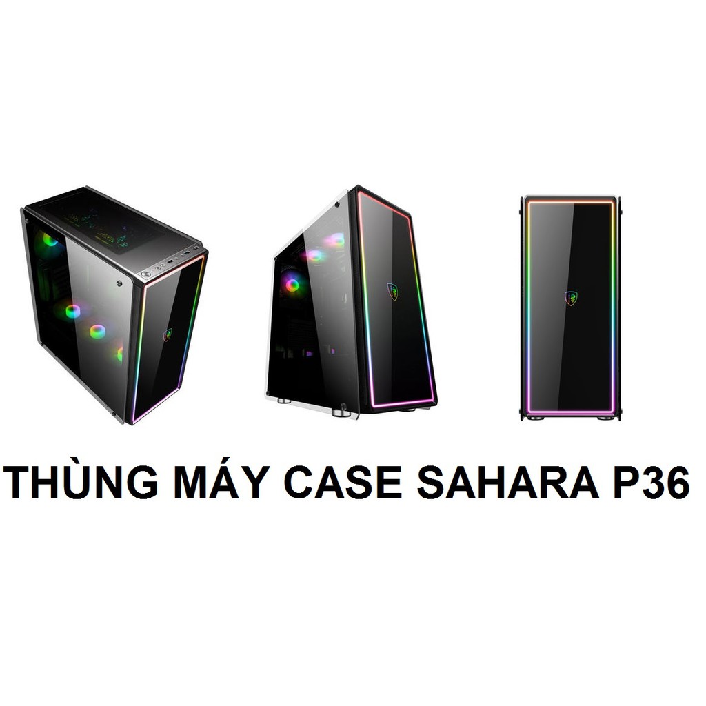 THÙNG MÁY CASE SAHARA P36,THÙNG CPU