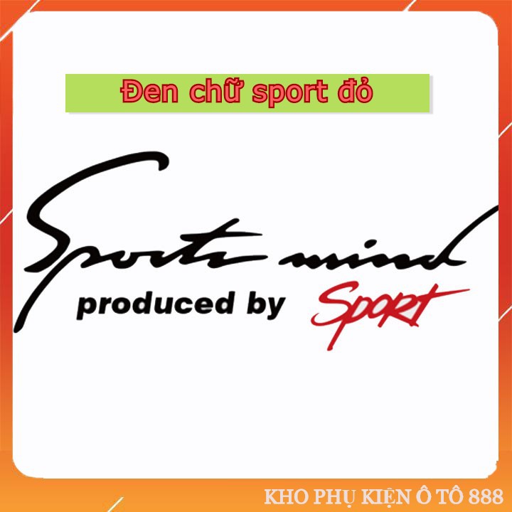 [FREESHIP] Tem dán decal Sport mind prodeced by Sports xe hơi ô tô đầy đủ màu sắc