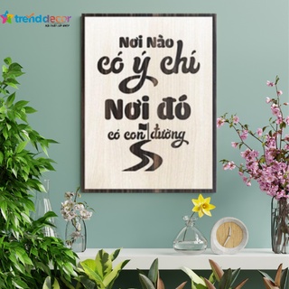 [GIÁ GÔC] Tranh truyền cảm hứng "nơi nào có ý chí nơi đó có con đường" mẫu mới  TRENDDECOR.VN