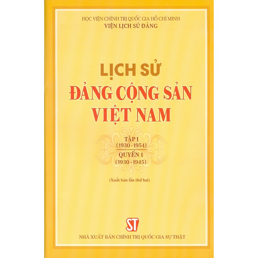 Sách - Lịch Sử Đảng Cộng Sản Việt Nam Tập 1 (1930-1954) - Quyển 1 (1930-1945)