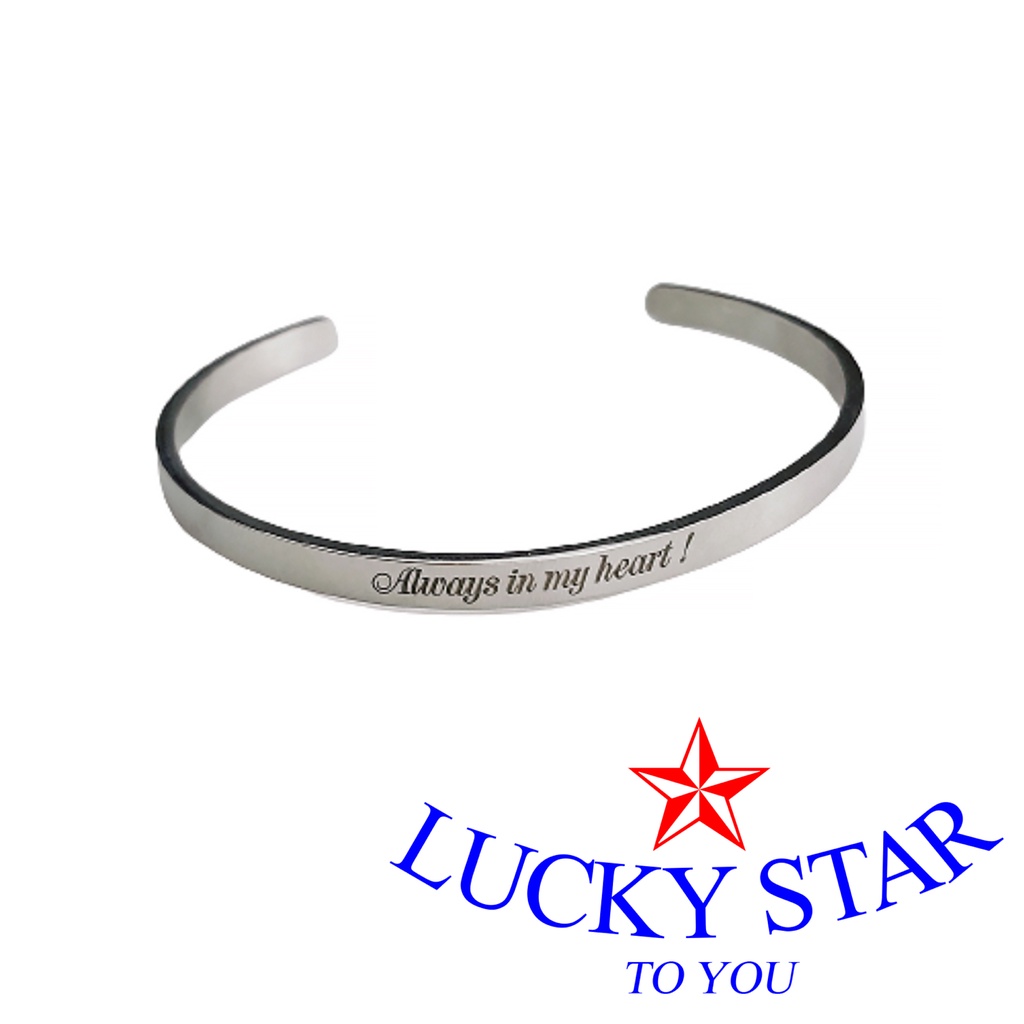 Vòng tay inox nam nữ trơn hở hai đầu thanh lịch khắc chữ Always in my heart!