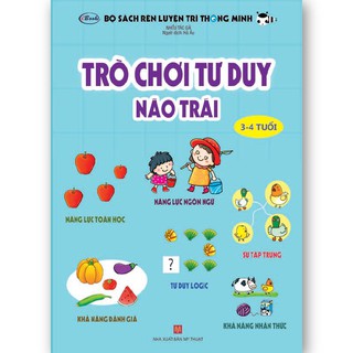 Sách thiếu nhi - TRÒ CHƠI TƯ DUY NÃO TRÁI (3-4 tuổi)