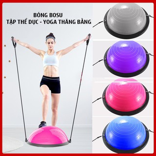 Bóng tập yoga thăng bằng Bosu cao cấp + Tặng kèm 2 dây kéo tay và bơm mini