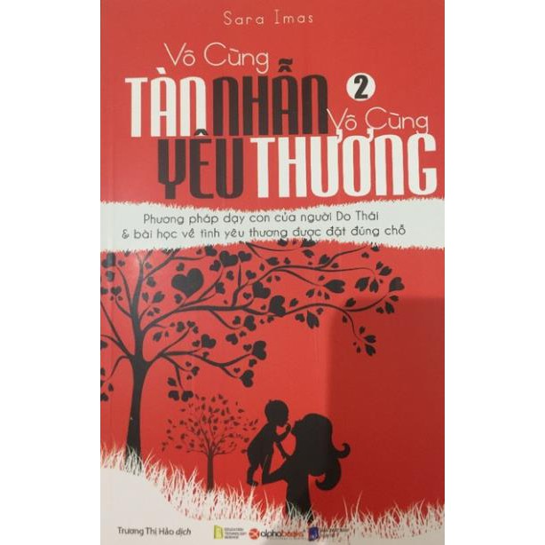 Sách - Vô Cùng Tàn Nhẫn, Vô Cùng Yêu Thương (Tập 2) [AlphaBooks]