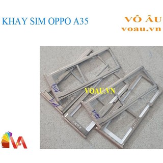 KHAY SIM OPPO A35 [KHAY SIM MỚI]
