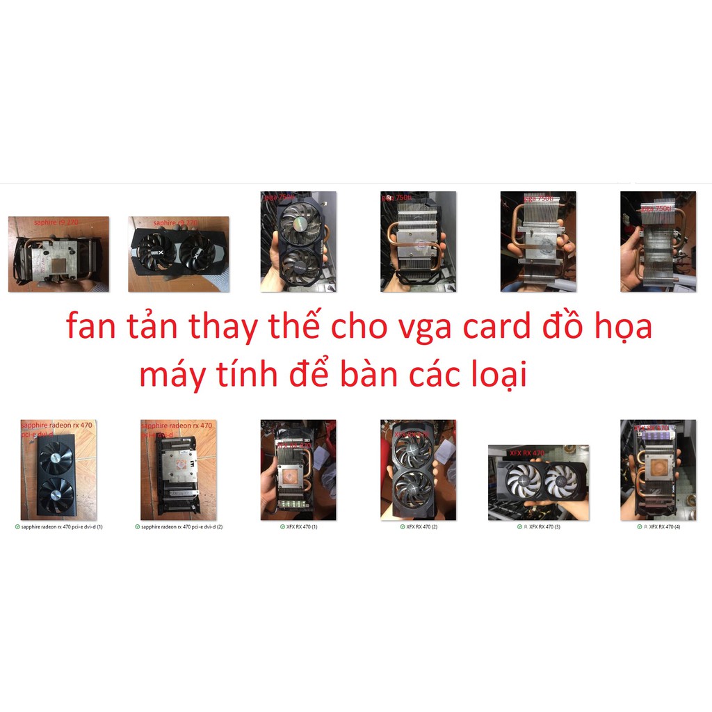 fan quạt tản nhiệt vga card đồ họa HIS RX470 IceQ X2,XFX RX470,giga 750ti,XFX RX570, msi 750ti gaming,asus gtx 950