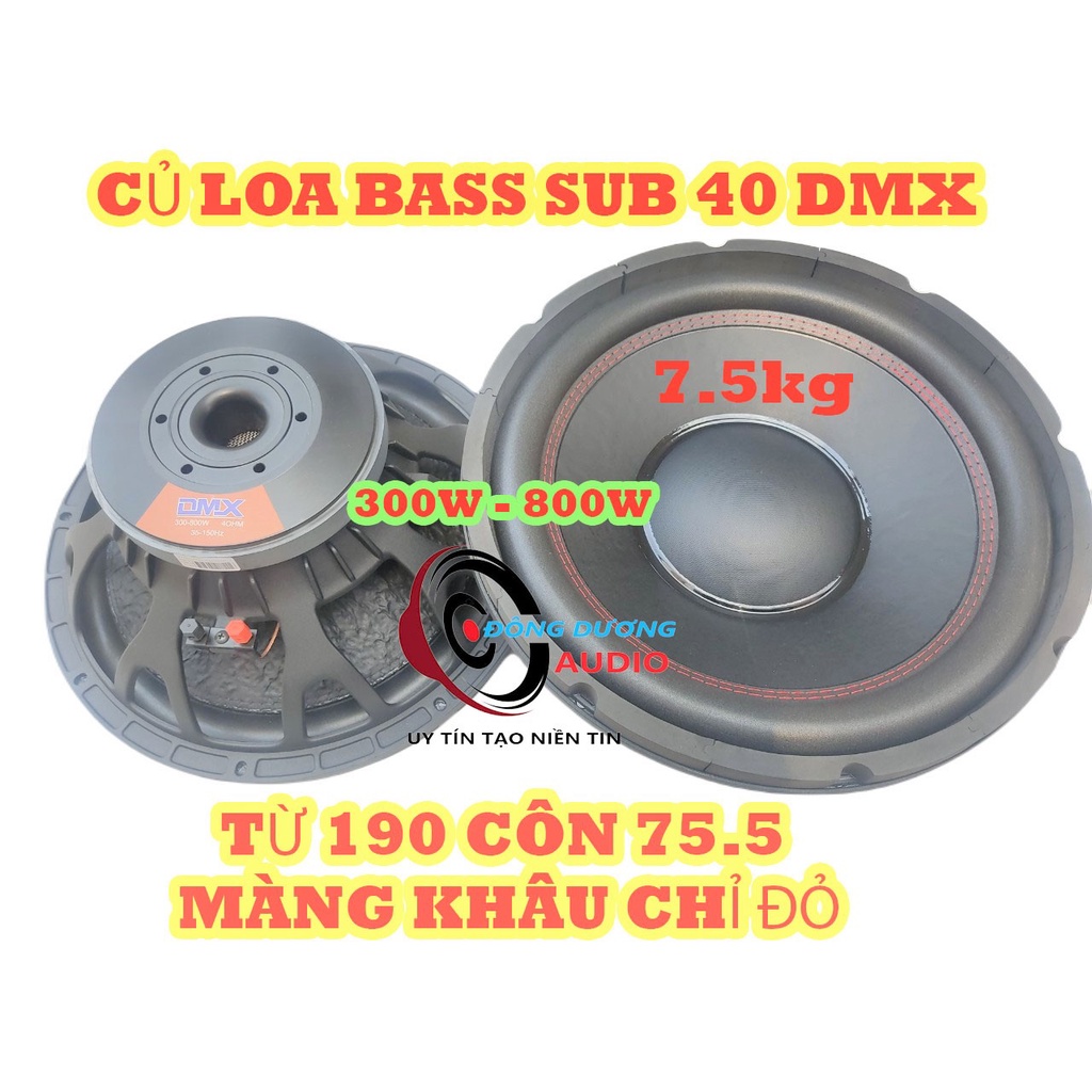 LOA SUB 40 (4 TẤC) DMX TỪ 190 CÔN 76 - GIÁ 1 ĐÔI - BASS MẠNH TRẦM - CỦ LOA SUB HƠI SUB ĐIỆN
