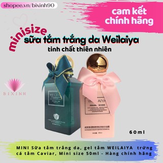 Sữa tắm trắng da Weilaya chính hãng trứng cá tằm Caviar, minisize 50ml để làn da chị em trắng thơm xinh đẹp