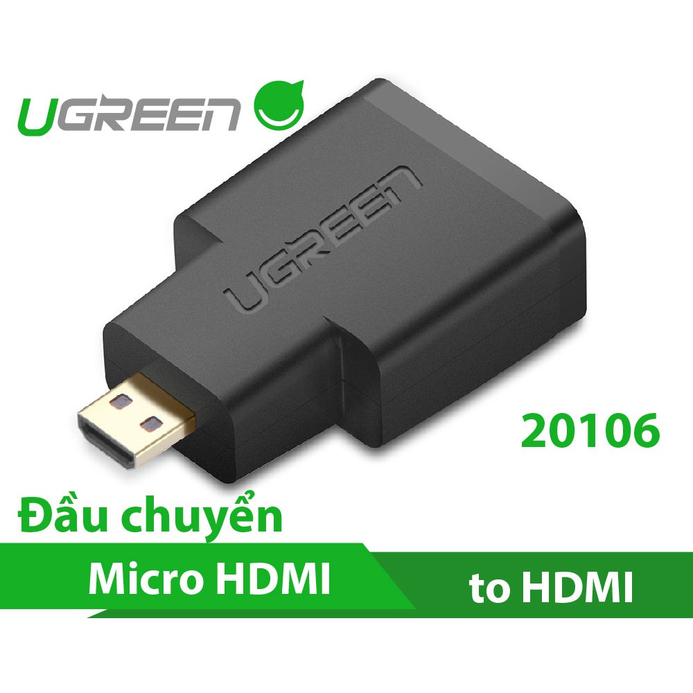 ĐẦU CHUYỂN Micro HDMI to HDMI 20106 UGREEN Chính Hãng