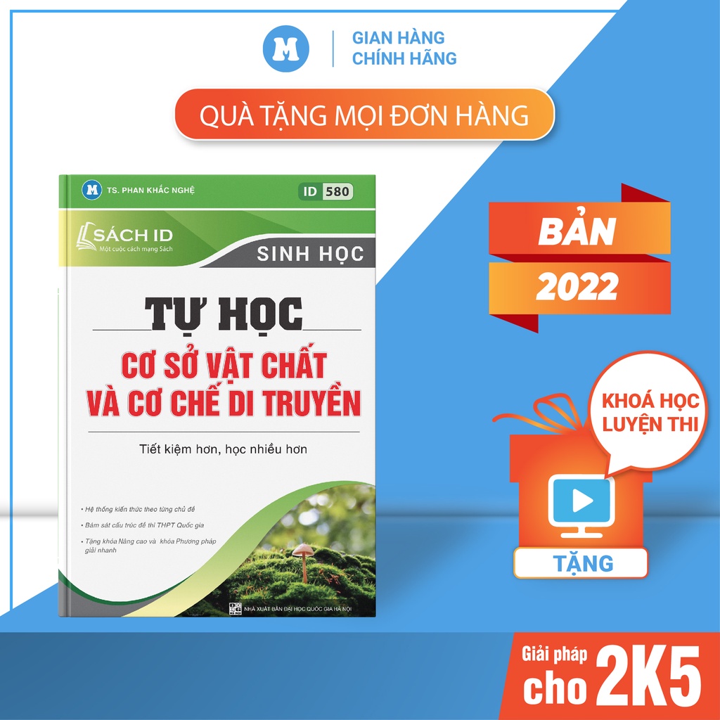 Sách ID lớp 12 – Luyện Thi THPT Quốc gia 2021 sinh học thầy Phan Khắc Nghệ: Tự học cơ sở vật chất và cơ chế di truyền