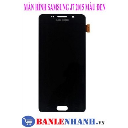 MÀN HÌNH SAMSUNG J7 2015 MÀU ĐEN