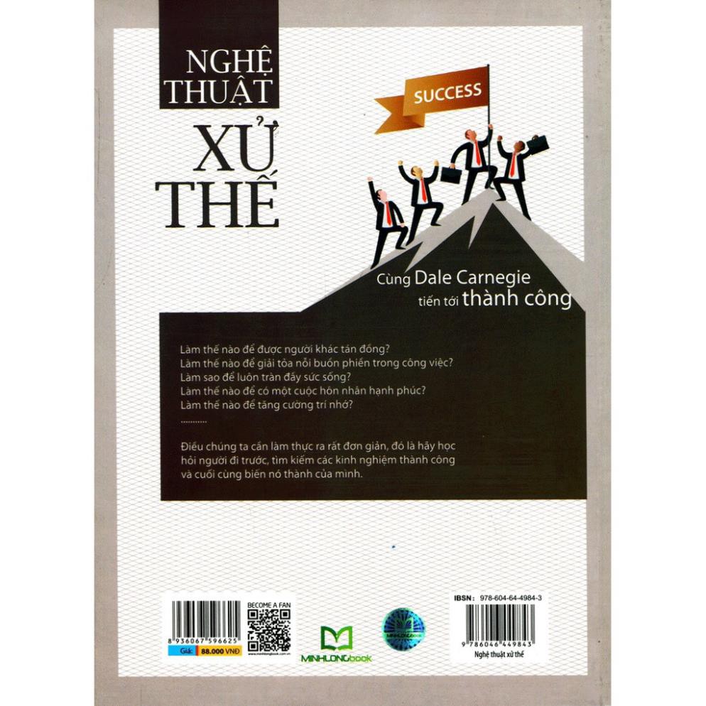 Sách: Nghệ Thuật Xử Thế - Cùng Dare Carnegie Tiến Tới Thành Công [ Minh Long ]