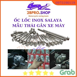 Ốc lốc máy inox salaya , ốc inox salaya mẫu thái gắn lốc nồi lốc mâm lửa đủ dòng xe honda yamaha - 2BPRO.SHOP