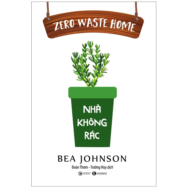 Sách Zero Waste Home - Nhà Không Rác (Tái Bản 2022)