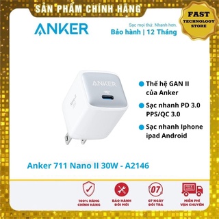 Sạc nhanh Anker 711 Nano II 30W - A2146 new Bảo hành 12 tháng