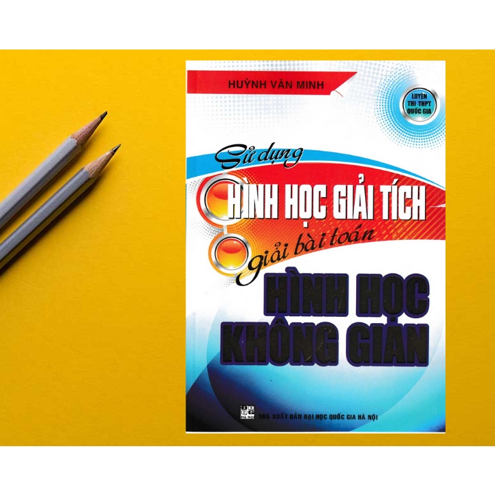 Sách - Sử Dụng Hình Học Giải Tích Giải Bài Toán Hình Học Không Gian