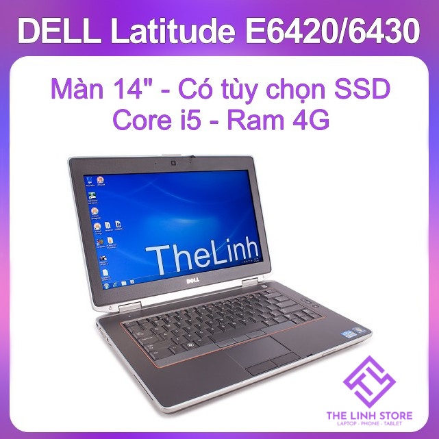 Laptop Dell Latitude E6420 E6430 14 inch - Core i5 có SSD