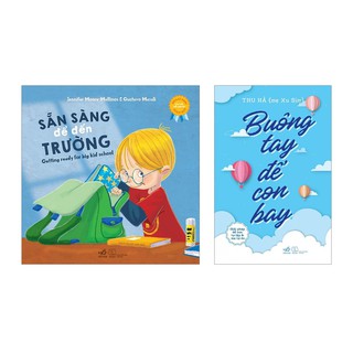 Combo Sẵn Sàng Để Đến Trường + Buông Tay Để Con Bay