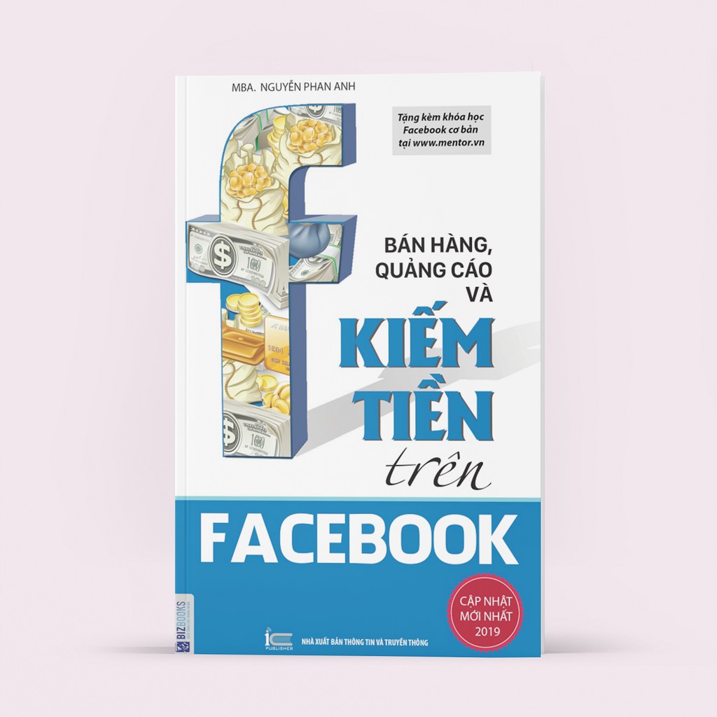 Sách - Bán Hàng, Quảng Cáo Và Kiếm Tiền Trên Facebook | BigBuy360 - bigbuy360.vn