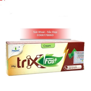 Giấp cá kem bôi trĩ cream trix fast - giấp cá extra - túp 20g