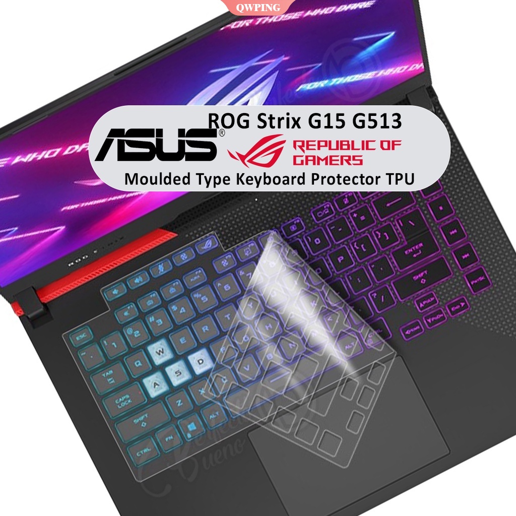 Miếng Dán Bảo Vệ Bàn Phím Bằng Silicon Cho Asus ROG Strix G15 G513 G513x G513Q G513QM G513QR G513QY G 15 15.6"