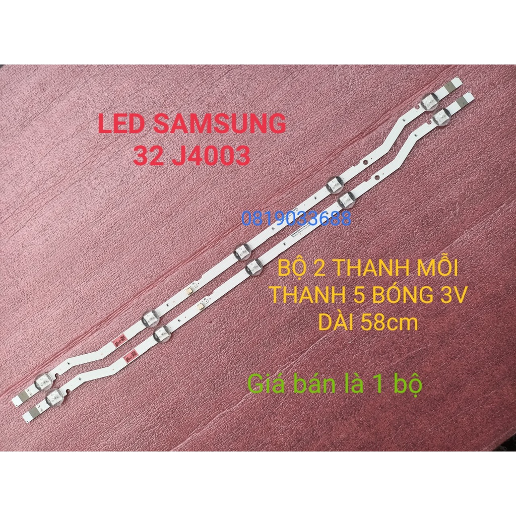 THANH LED TIVI SAMSUNG 32J4303 32J4003 32N4000 32N4100 32N4300 32N4003 32N4005 BỘ 2 THANH, MỖI THANH 5 BÓNG 3V, DÀI 58cm