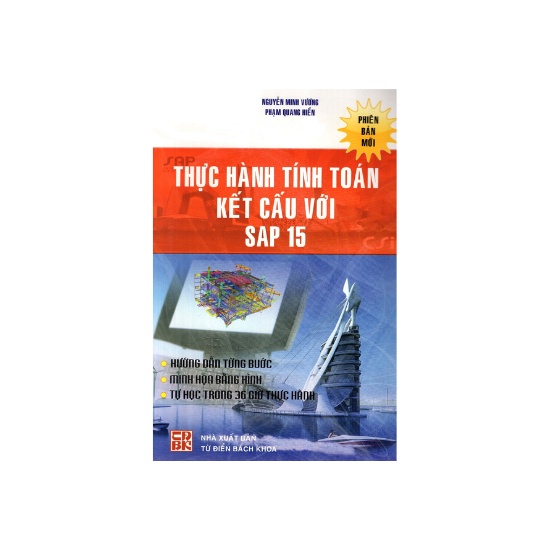 Sách Thực Hành Tính Toán Kết Cấu Với SAP 15