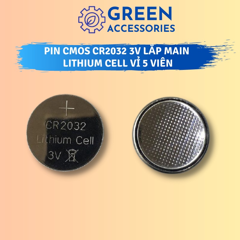 Pin Cmos CR2032 Lithium Cell 3V - Vỉ gồm 5 viên, Lắp Main PC, Đồng Hồ Thiết Bị Điện tử
