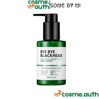 Sữa Rửa Mặt Tạo Bọt Some By Mi Bye Bye Blackhead 30 Days Miracle Green Tea Tox Bubble Cleanser 120g