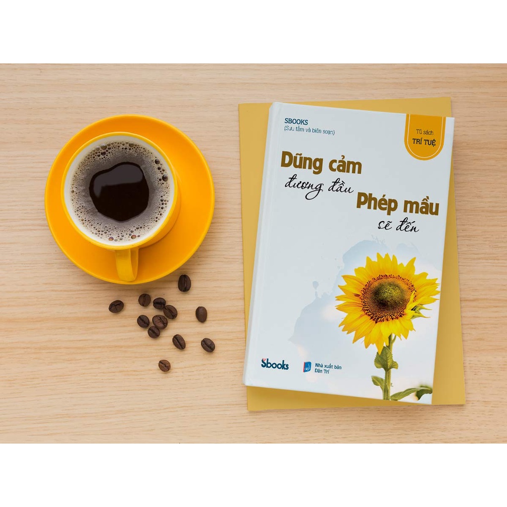 Sách -(Sbooks)- Dũng Cảm Đương Đầu Phép Mầu Sẽ Đến (Sbooks)