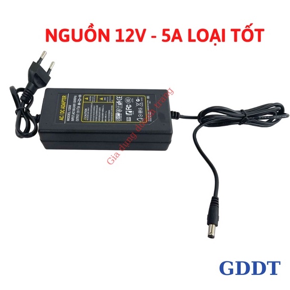 Nguồn adapter 12V - 5A sử dụng cho led, camera, máy bơm loại tốt (Tặng Kèm Giắc DC)