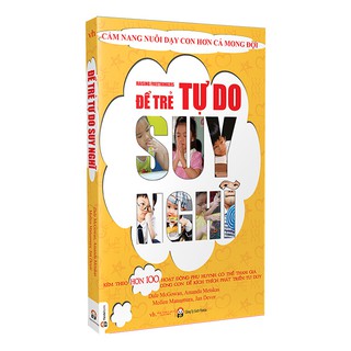 Để Trẻ Tự Do Suy Nghĩ
