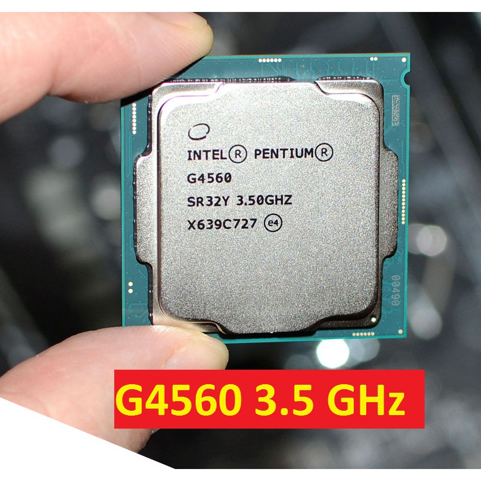 Bảo Hành 12 Tháng CPU Intel Pentium G4560 3.5 GHz 3MB LGA1151 hàng cũ - Tặng keo tản nhiệt