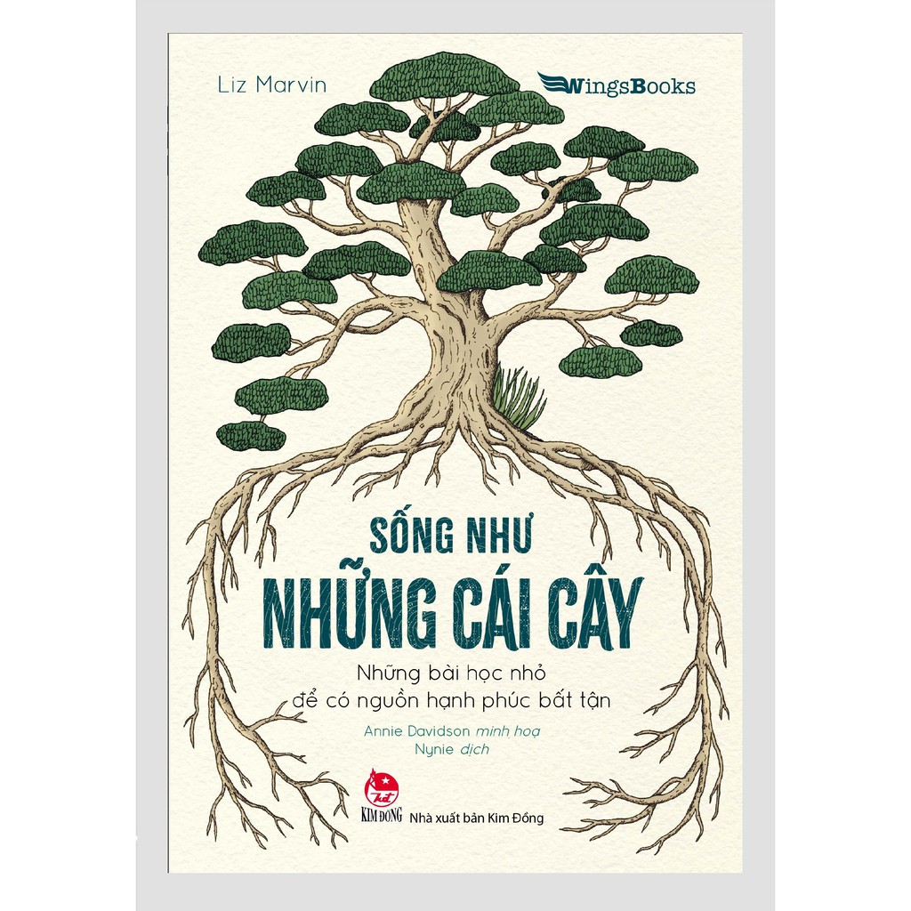 Sách - Sống Như Những Cái Cây - Những Bài Học Nhỏ Để Có Nguồn Hạnh Phúc Bất Tận - Bìa mềm - Bìa cứng