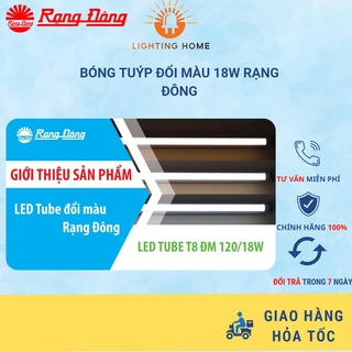 Bóng Đèn LED Tuýp Nhôm nhựa RẠNG ĐÔNG Đổi Màu 1m2 18w ChipLED Samsung đổi 3 màu trắng vàng trung tính