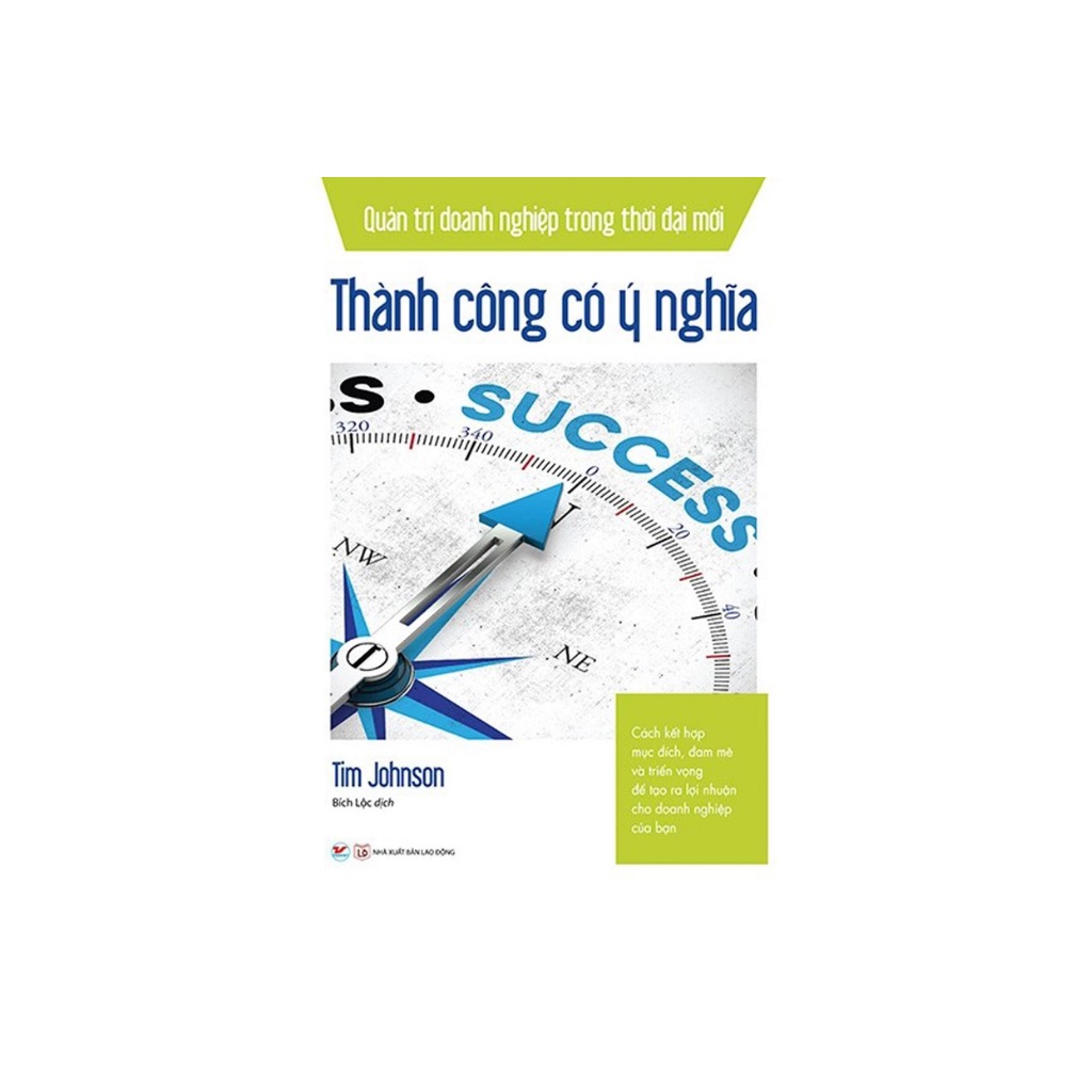 Sách - Quản Trị Doanh Nghiệp Trong Thời Đại Mới - Thành Công Có Ý Nghĩa