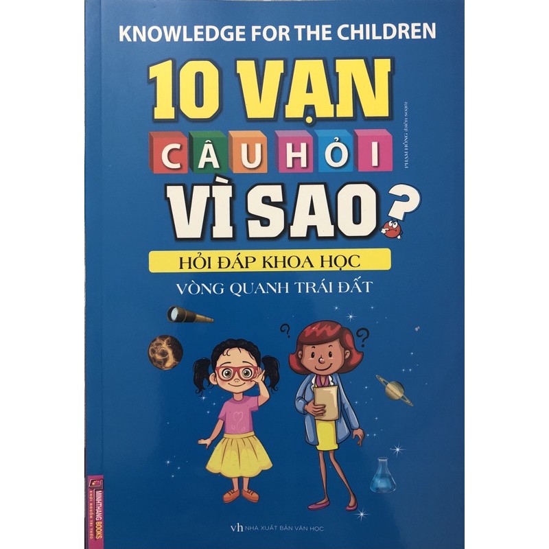 Sách - 10 Vạn Câu Hỏi Vì Sao Hỏi Đáp Khoa Học - Vòng Quanh Trái Đất