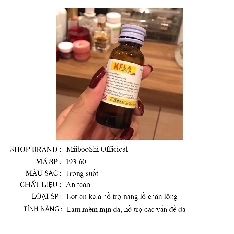 Lotion kela hỗ trợ viêm nang lỗ chân lông thái lan MiibooShi P.193.30