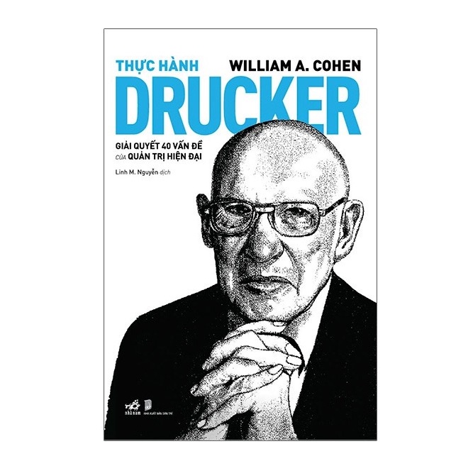 Sách - Thực Hành Drucker - Giải Quyết 40 Vấn Đề Của Quản Trị Hiện Đại - 8935235232549