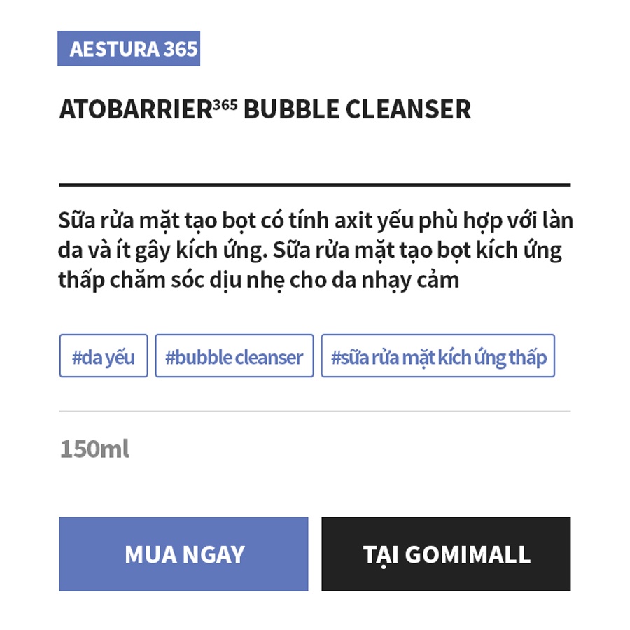 Sữa Rửa Mặt Dưỡng Da Dạng Bọt Aestura Atobarrier365 Bubble Cleanser 150ml GomiMall