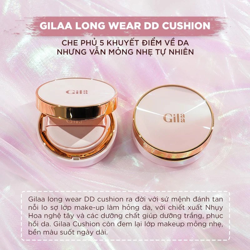 PHẤN NƯỚC GILAA LONG WEAR DD CUSHION, GILAA SUPER COVER VÀ GILAA  SUPER GLOW CUSHION