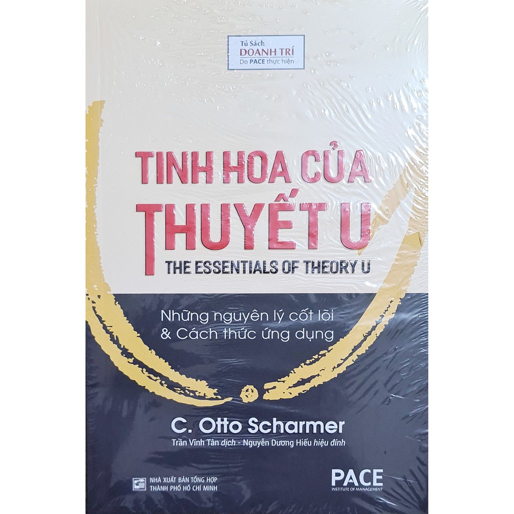 Sách - Tinh Hoa Của Thuyết U (The Essentials Of Theory U)