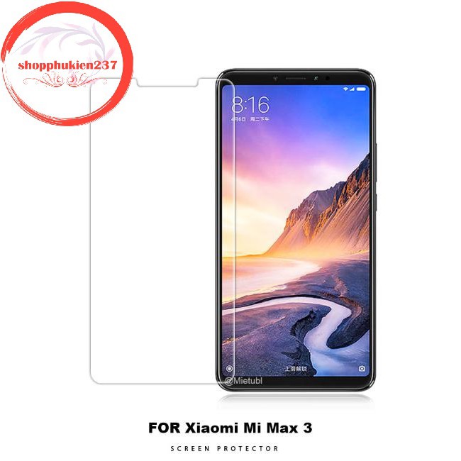 [Freeship toàn quốc từ 50k] KÍNH CƯỜNG LỰC XIAOMI MI MAX 3 KÍNH TRONG 9H KHÔNG FULL MÀN