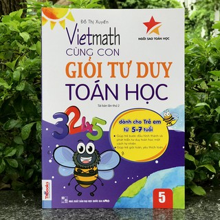 Vietmath - Cùng Con Giỏi Tư Duy Toán Học (Tập 5)