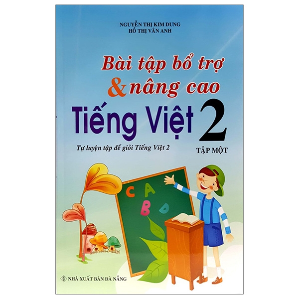 Sách - Bài Tập Bổ Trợ Và Nâng Cao Tiếng Việt 2 - Tập 1