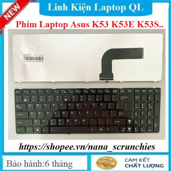 Bàn Phím Laptop Asus K53 K53E K53S K53SV K53SC K53SD K53SJ K53SK K53SM